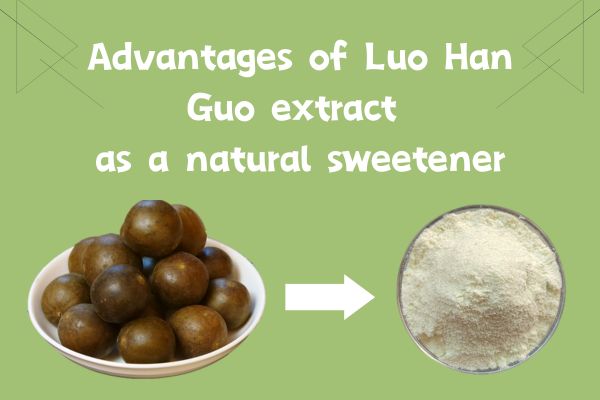 Luo Han Guo ekstrakto, kaip natūralaus saldiklio, privalumai